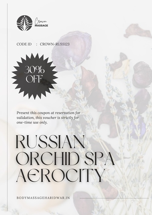 Russian Orchid SPA Aerocity Full body Massage Service Aerocity