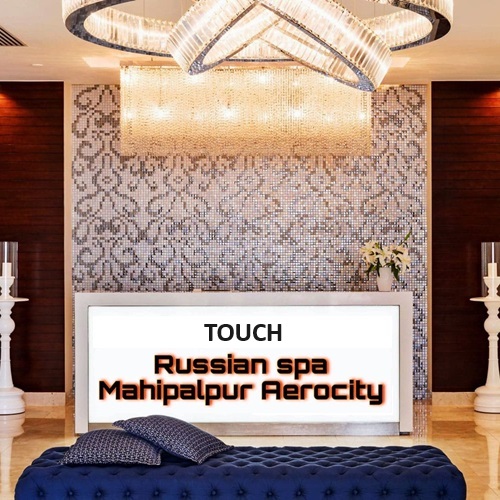 Touch Russian Spa Aerocity