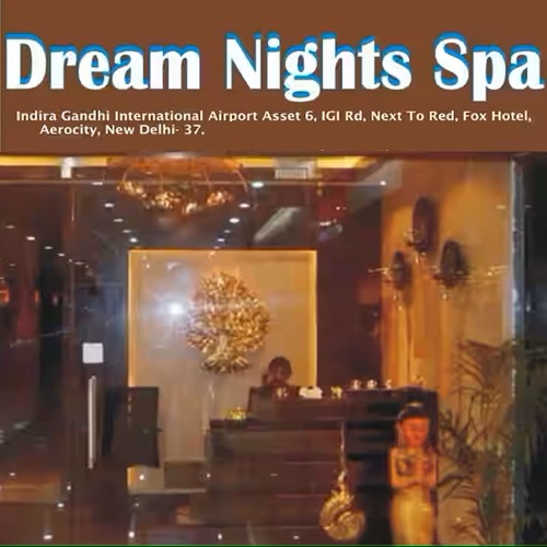 dream nights aerocity delhi hours body massage centres